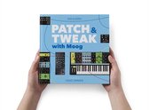 Patch & Tweak - With Moog by Bjooks