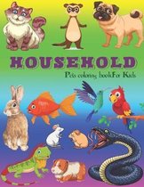 Household Pets Coloring Book For Kids: 35 Big, Simple and Fun Designs