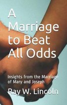 A Marriage to Beat All Odds