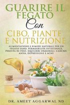 Guarire Il Fegato Con Cibo, Piante E Nutrizione