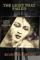 The Light That Failed - Large Print Edition
