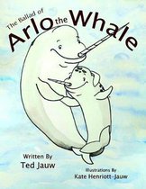 The Ballad of Arlo the Whale