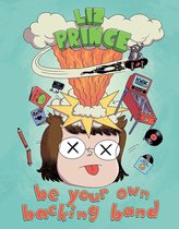 Be Your Own Backing Band (second Edition)