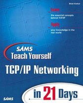 Teach Yourself TCP/IP Networking in 21 Days