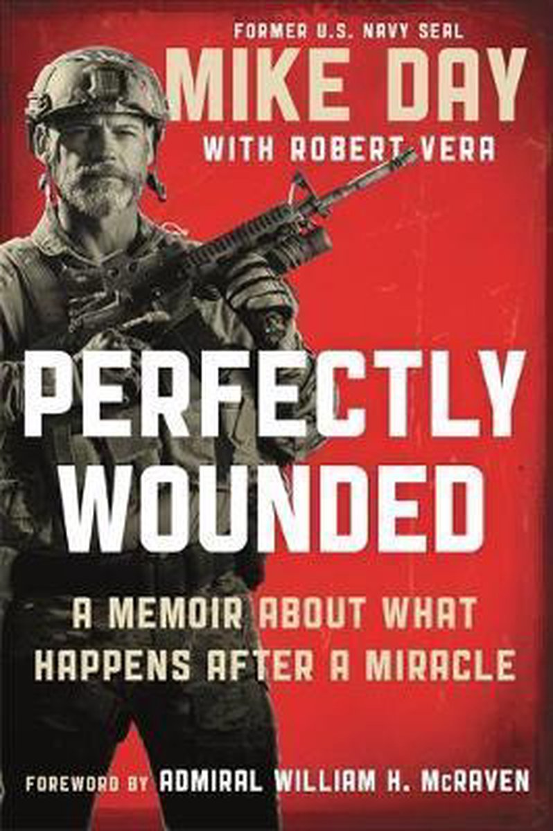 Perfectly Wounded A Memoir About What Happens After a Miracle - Douglas Michael Day