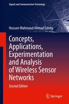 Signals and Communication Technology - Concepts, Applications, Experimentation and Analysis of Wireless Sensor Networks