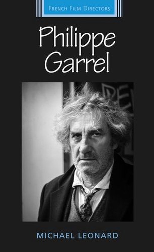 French Film Directors Series Philippe Garrel (ebook), Michael Leonard