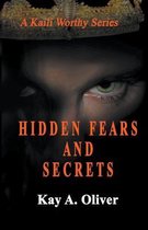 Hidden Fears and Secrets