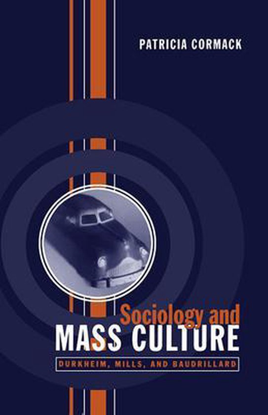 Sociology And Mass Culture 9780802086860 Patricia Cormack Boeken