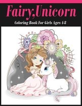 Fairy, Unicorn Coloring Book for Girls Ages 4-8