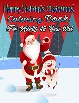 Happy Holidays Christmas Coloring Book For Adults 48 Year Old
