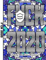 Fuck 2020 Adult Coloring Book