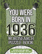 You Were Born In 1936