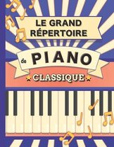 Le Grand Repertoire de Piano Classique