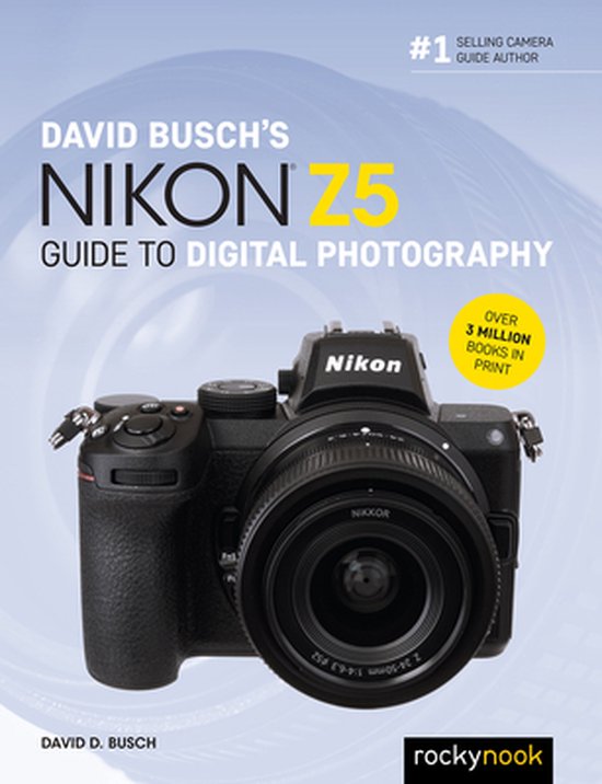 David Busch's Nikon Z5 Guide to Digital Photography - cover