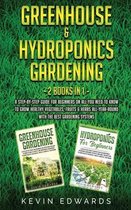 Greenhouse and Hydroponics Gardening: 2 Books in 1