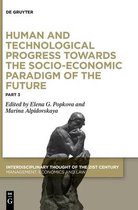 Human and Technological Progress Towards the Socio-Economic Paradigm of the Future: Part 3