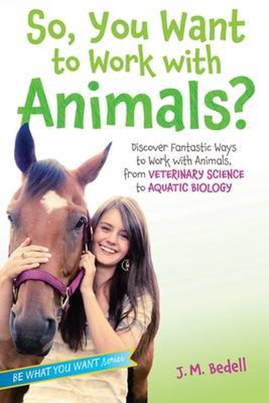 So, You Want to Work with Animals? - cover
