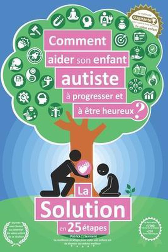 Comment aider son enfant autiste à progresser et à être h ... - cover