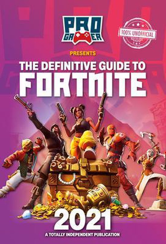 The Definitive Guide to Fortnite