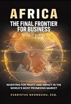 Africa, the Final Frontier for Business