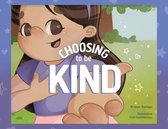 Choosing to Be Kind