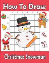 How To Draw Christmas Snowman