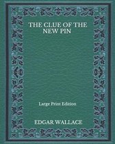 The Clue Of The New Pin - Large Print Edition