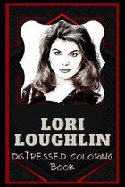 Lori Loughlin Distressed Coloring Book