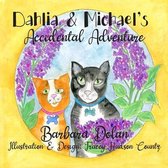 Dahlia and Michael's Accidental Adventure