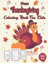 Happy Thanksgiving Coloring Book For Kids Ages 8-12