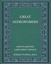 Great Astronomers