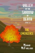 Valley of the Shadow of Death, (Part 2)