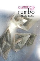 caminos sin rumbo