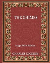 The Chimes - Large Print Edition