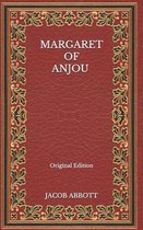 Margaret of Anjou - Original Edition
