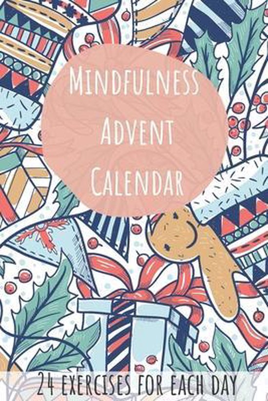 Mindfulness Advent Calendar 24 Exercises for Each Day, Kate Williams