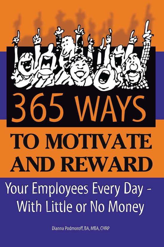 365 Ways to Motivate and Reward Your Employees Every Day - cover