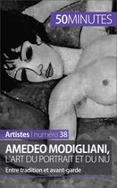 Artistes 38 - Amedeo Modigliani, l'art du portrait et du nu