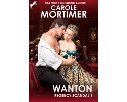 Regency Scandal 1 - Wanton (Regency Scandal 1)