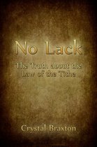 No Lack: The Truth about the Law of the Tithe