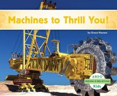 Seeing is Believing - Machines to Thrill You!