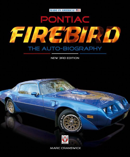 Made in America! - Pontiac Firebird: The Auto-Biography - cover