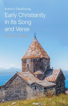 Early Christianity In Its Song and Verse