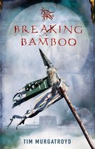 Medieval China Trilogy 2 - Breaking Bamboo
