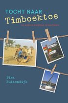 Tocht naar Timboektoe en andere wereldse reisverhalen