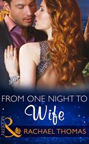 One Night With Consequences 12 - From One Night to Wife (One Night With Consequences, Book 12) (Mills & Boon Modern)