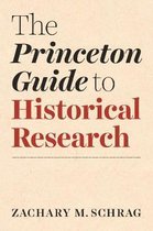 Skills for Scholars-The Princeton Guide to Historical Research