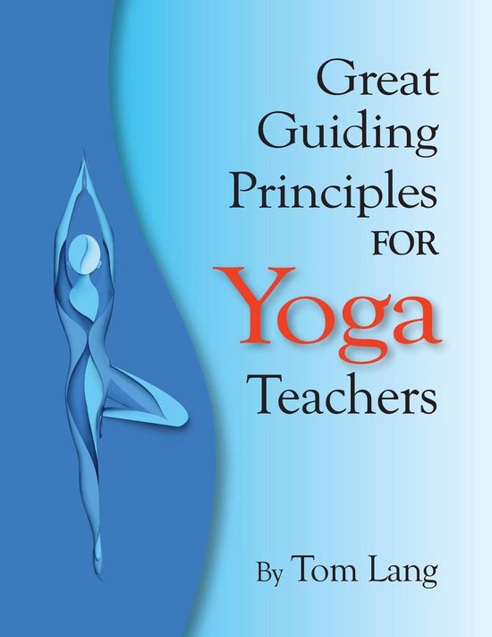The Great Guiding Principles for Yoga Teachers - cover