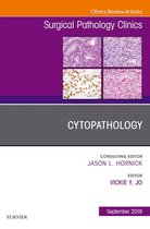 The Clinics: Surgery Volume 11-3 - Cytopathology, An Issue of Surgical Pathology Clinics
